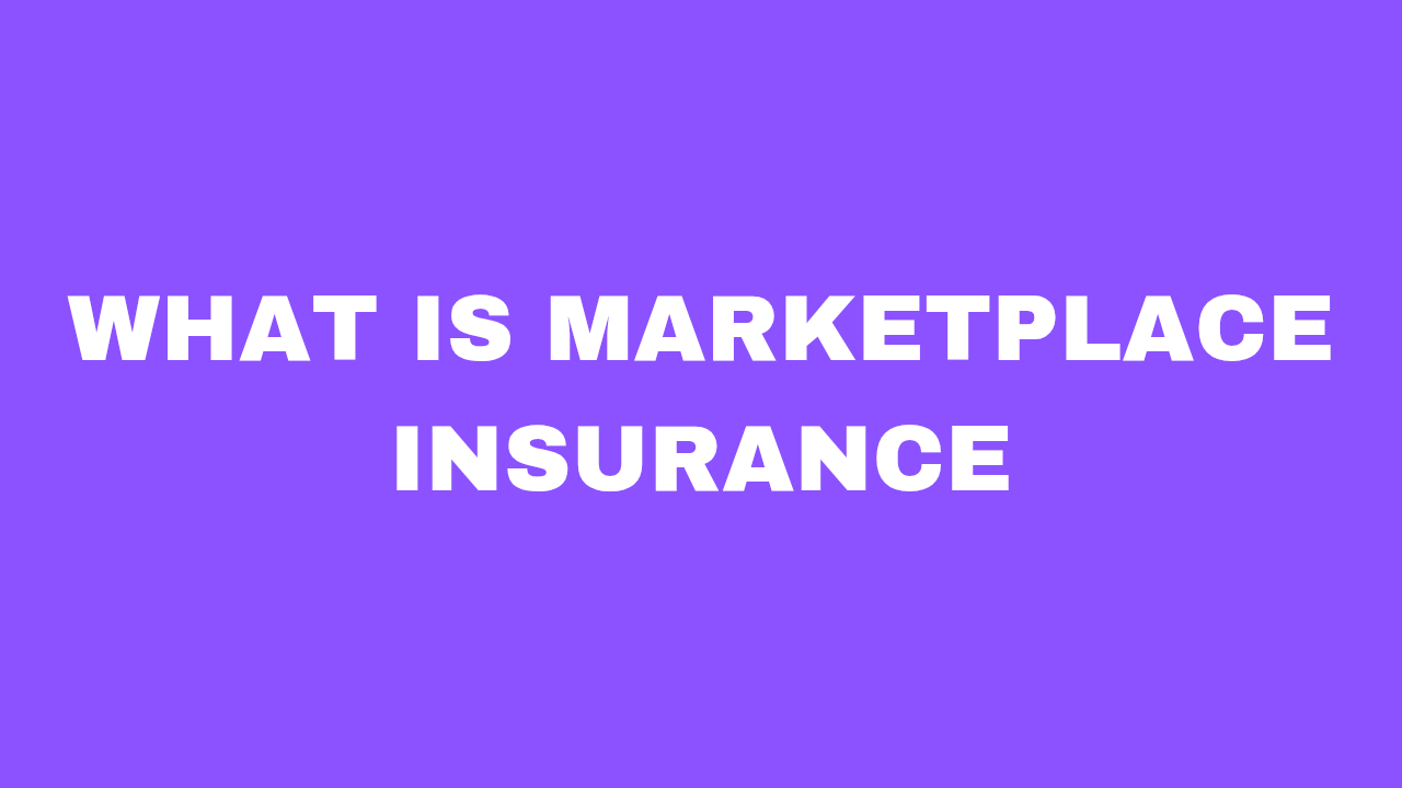 what is marketplace insurance